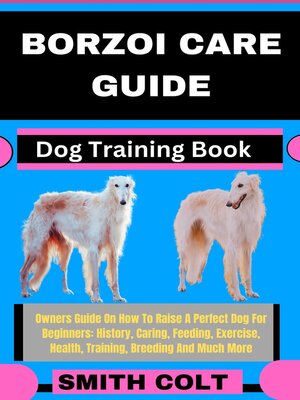 cover image of BORZOI CARE GUIDE  Dog Training Book